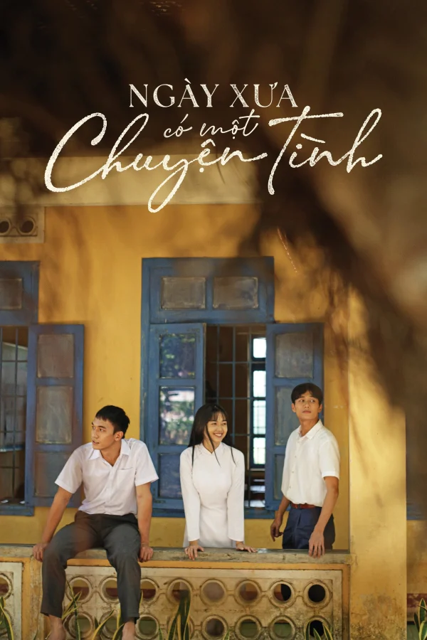 Xem Phim Ngày Xưa Có Một Chuyện Tình Vietsub HD Online